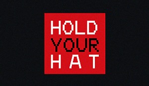 Hold Your Hat